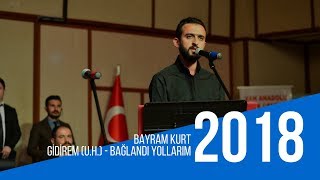 Bayram Kurt - Gidirem (U.h.) - Bağlandı Yollarım