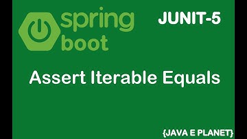 How to use Assert Iterable Equals in JUNIT-5 || Spring Boot || #junit  #springboot  #assertion