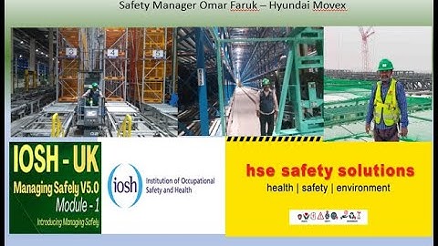 IOSH Managing Safely V5.0 - Module 1 Lecture  1- Introducing Managing Safely