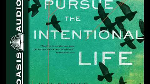 "Pursue the Intentional Life" by Jean Fleming - Ch...