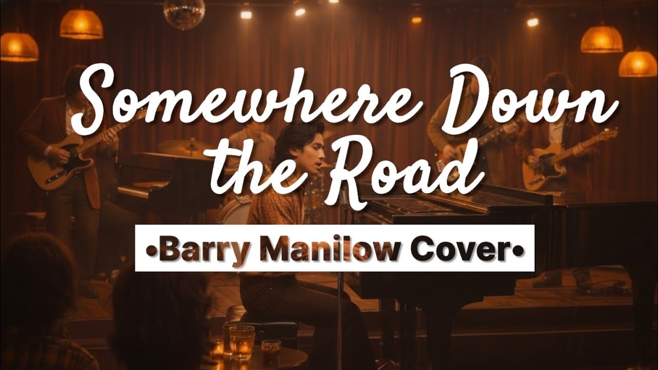 Somewhere Down The Road - Barry Manilow | RNB/Pop Ballad Male (Cover) • Lyric Video •