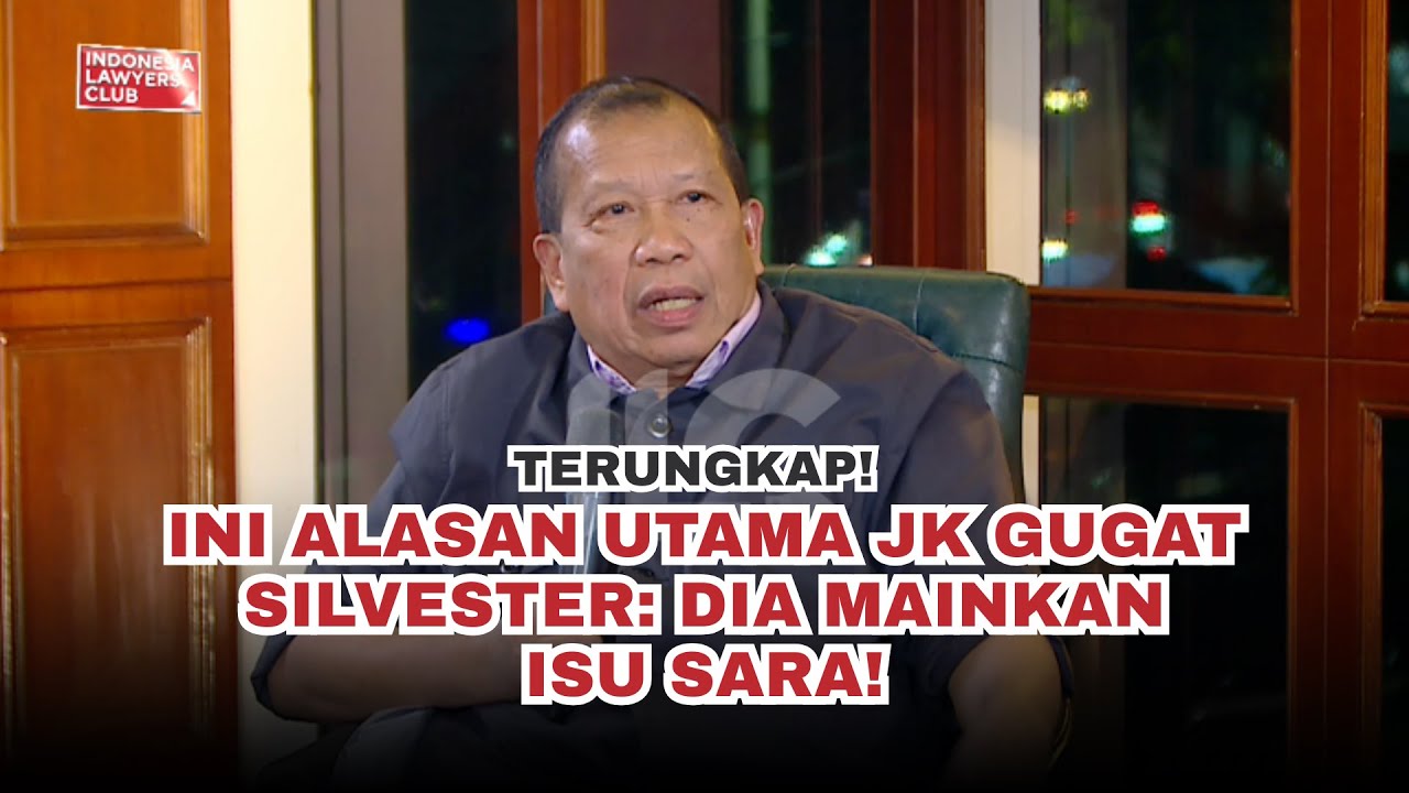 TERUNGKAP! INI ALASAN UTAMA JK GUGAT SILVESTER: DIA MAINKAN ISU SARA!