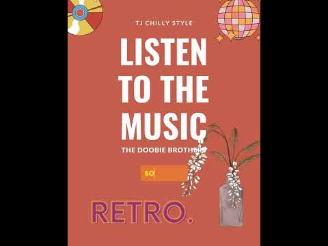 LISTEN TO THE MUSIC - THE DOOBIE BROTHERS 🎧🎶 [remix] #thedoobiebrothers #vintageplaylist #retro