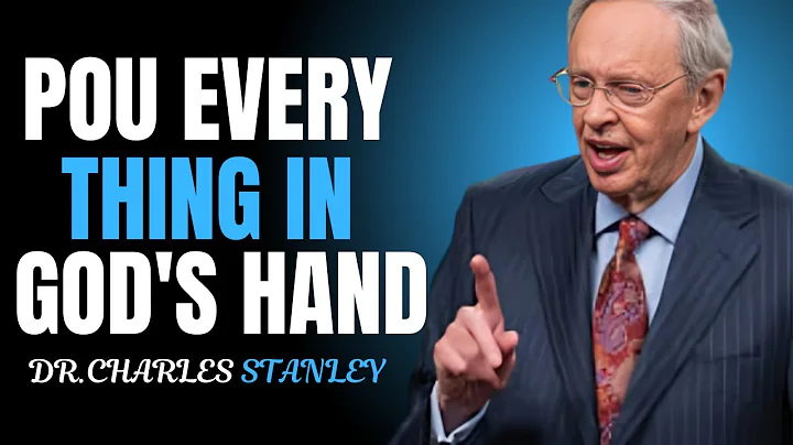 POU EVERY THING IN GOD'S HAND.~DR.CHARLES STALEY BEST MOTIVATION SPEECH.!
