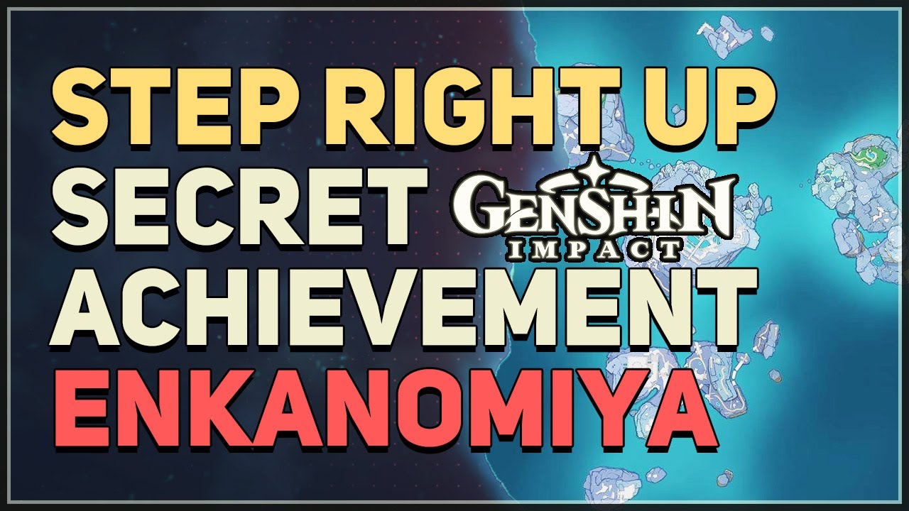 Step Right Up Secret Achievement Genshin Impact Enkanomiya YouTube Step Right Up Secret Achievement Genshin Impact Enkanomiya YouTube