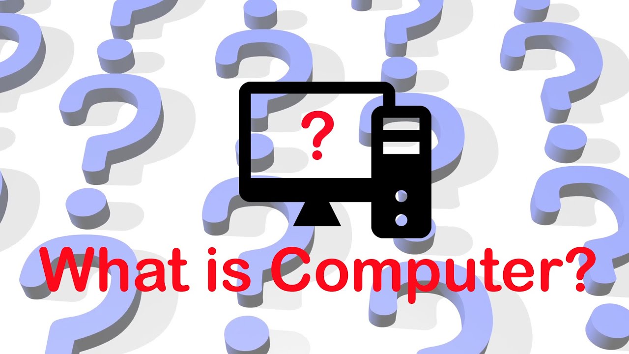 Ano Ba Ang Computer What is Computer? What is Computer in English | Computer Explained in ...