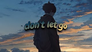 sorrow, thomas reid - don't let go (ft. skinny atlas) (Lyrics)