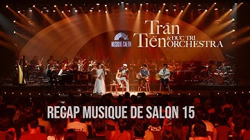 Recap Musique de Salon 15 | TRẦN TIẾN & ĐỨC TRÍ ORCHESTRA