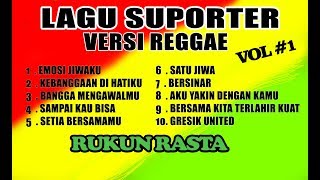 10 CHANT Suporter Versi Reggae - RUKUN RASTA