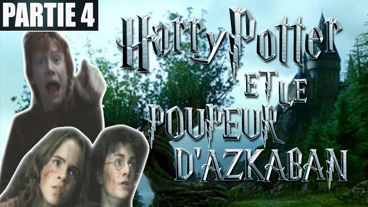 [YTP FR] HARRY POTTER Et Le POOPEUR D'AZKABAN #4
