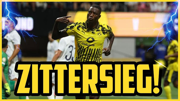 BVB besiegt Monterry! Wir müssen leider über die zweite Halbzeit reden!