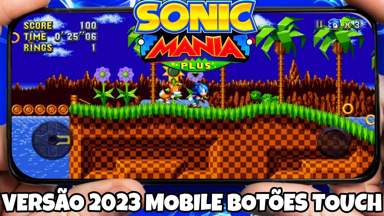 INCRÍVEL!!! SONIC MANIA PLUS MOBILE ANDROID UPDATE 2023 BOTÕES TOUCH  GAMEPLAY 