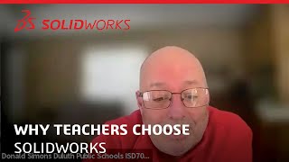 Why do the teachers choose SOLIDWORKS