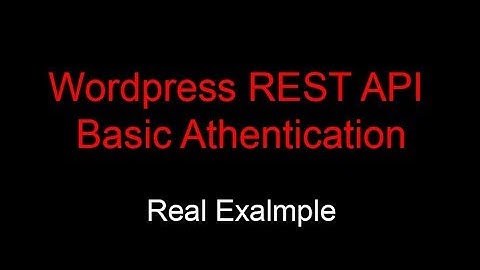 Wordpress REST API Basic Athentication - Create WP User Remotely Using API