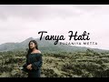 Tanya Hati - Pasto COVER by Pujaniya Metta