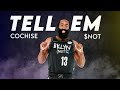 James Harden Mix - &quot;Tell Em&quot; ft. Cochise, $NOT