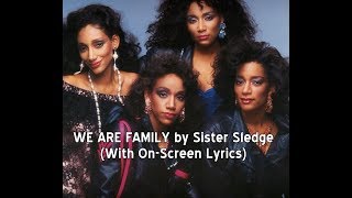 WE ARE FAMILY by Sister Sledge Withs