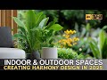 Creating Harmony Blending Indoor And Outdoor Spaces In 2025 Creating Harmony Blending Indoor And Outdoor Spaces In 2025