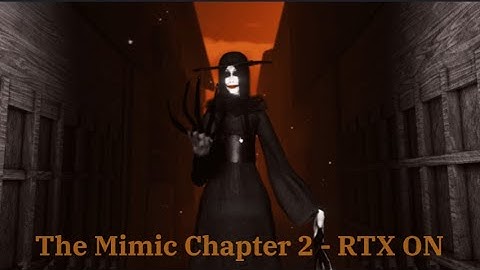 The Mimic Control Chapter 2 Full Walkthrough RTX ON