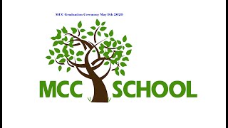 MCC Graduation Ceremony May 9th 2020