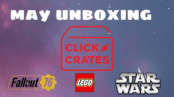 click crates may 2021 - unboxing click crates