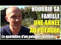 NOURRIR SA FAMILLE - Rétro d'une saison au potager #1/3