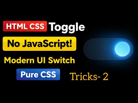 How to Create a Toggle Switch Using Only HTML & CSS (No JavaScript)