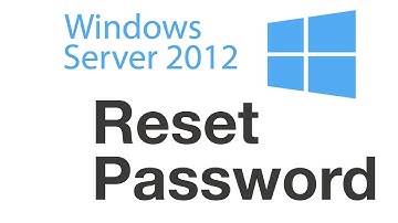 How to Reset Microsoft Server 2012 Administrator Password