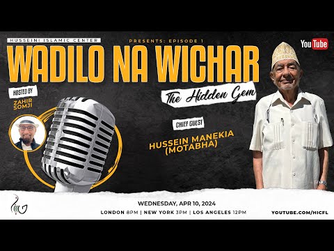 Alhaj Hussein Manekia Motabha Wadilo Na Wichar Episode 1 HIC