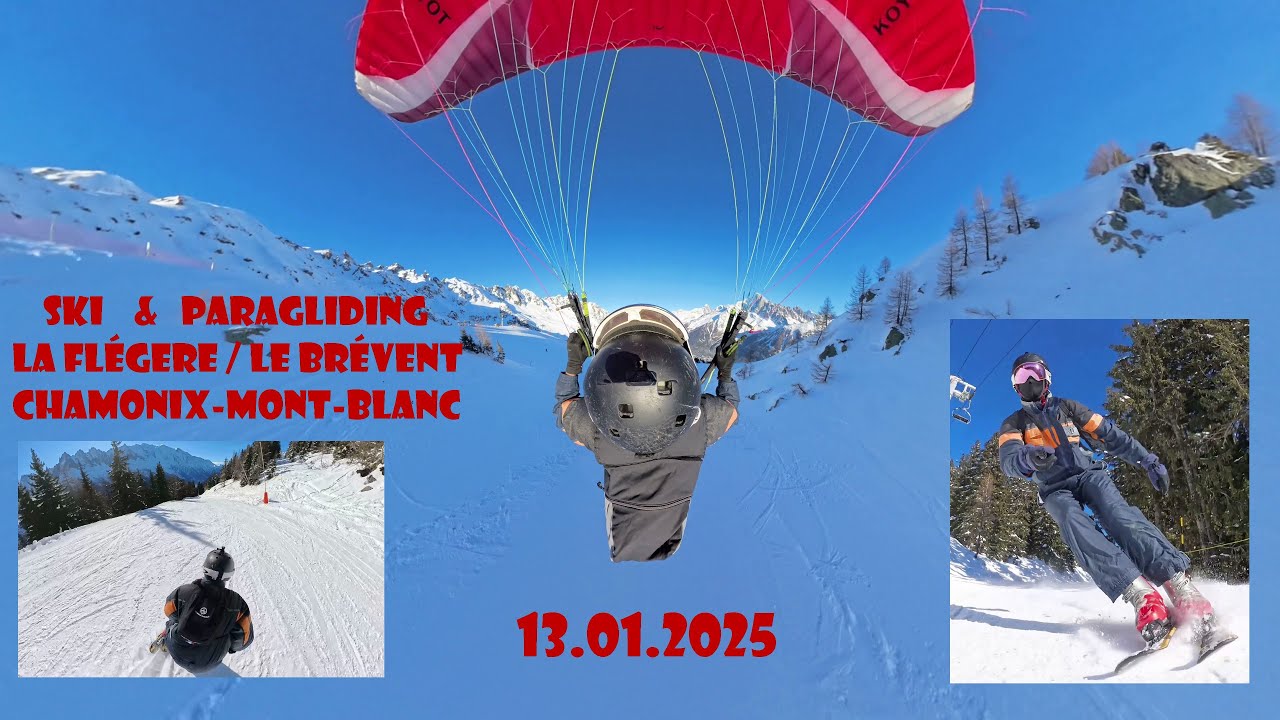 [4K]🇫🇷 La Flégère/Le Brévent SKI & PARAGLIDING  13.01.2025 Chamonix Mont Blanc