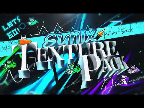 Sunix Texture Pack (High + Medium) | Geometry Dash