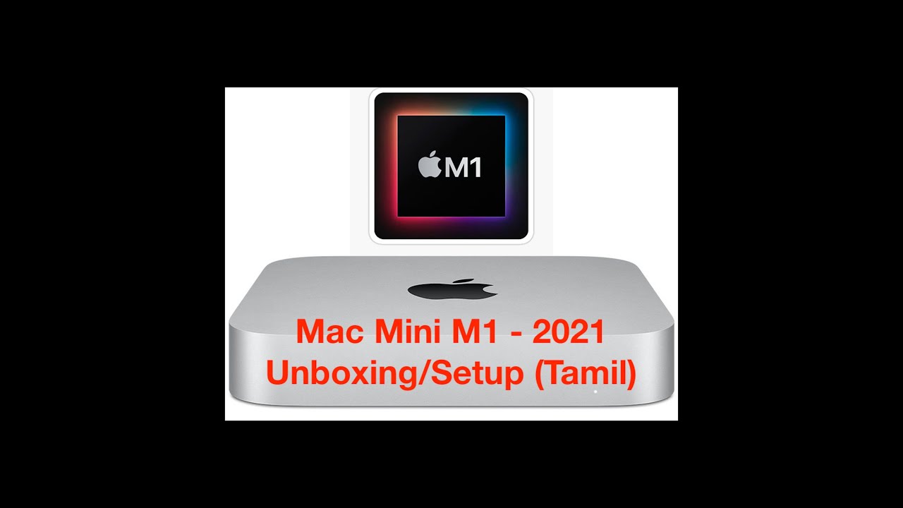 Mac Mini M1 2021 Unboxing and Setup - YouTube