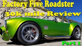 Factory Five Roadster 30K mile review