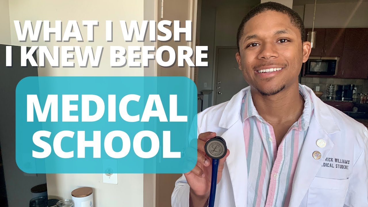 What I Wish I Knew Before Starting Medical School YouTube