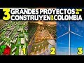 Tres grandes proyectos que se construyen en Colombia