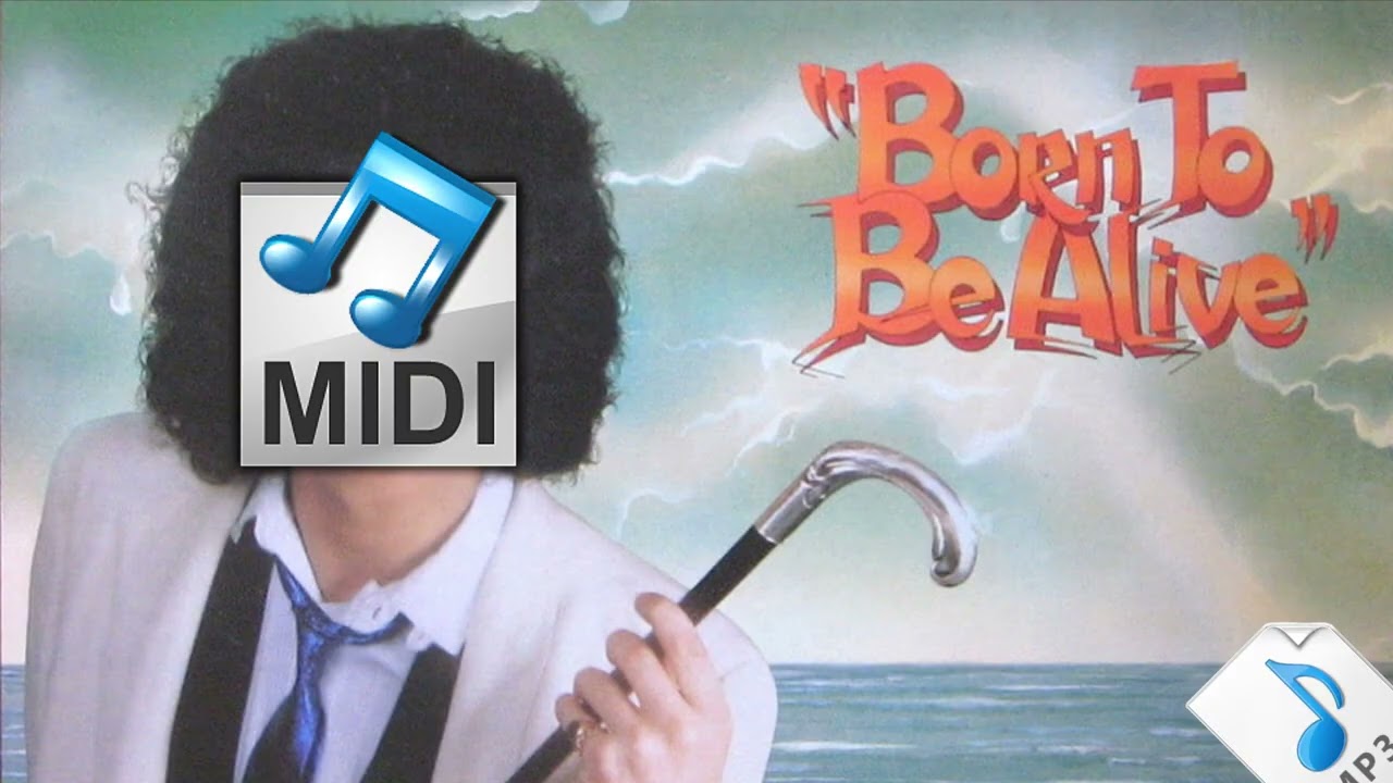 MP3 2 MIDI: Patrick Hernandez = Born to Be Alive | ♻️