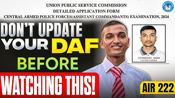 CAPF DAF 2025 Mistakes to Avoid | Detailed Form Filling Guide by AIR 222 Himanshu Rana