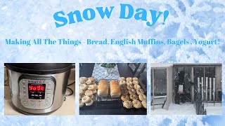SNOW DAYMaking Yogurt, English Muffins, Bagels | WHAT Did We Have For Dinner??‍♀️??‍♀️