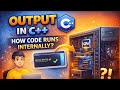 Day #2 C++ Basics: Output & How to Execute Code Step by Step