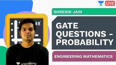 Probability- GATE Questions | Engineering Mathematics | Shrenik Jain