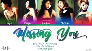 Video thumbnail of "Baby V.O.X (베이비 복스) - "Missing You" Lyrics [Color Coded Han/Rom/Eng]"