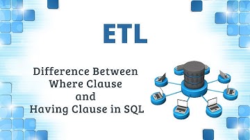Difference Between Where Clause & Having Clause in SQL