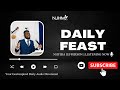 Daily Feast 284 - Right Place, Right Time || God’s Appointment