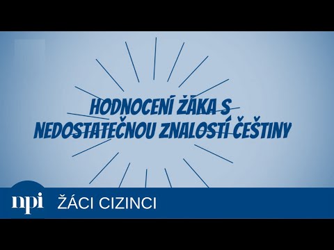 Co mám dělat když … Hodnocení žáka s nedostatečnou znalostí češtiny