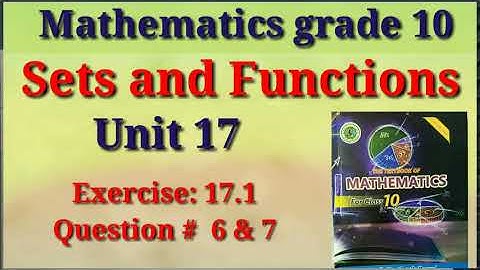 Exercise 17.1 Question 6 and 7 | unit 17 Sets and Functions | maths class 10 Sindh board @eduword360