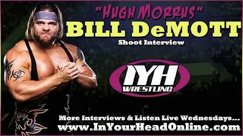 Bill DeMott "Hugh Morrus" Shoot Interview
