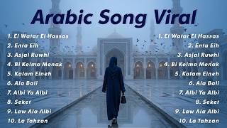 Arabic Song Viral  El Watar El Hassas Enta Eih Asjal Ruwhi  Playlist Lagu Arabic Terbaru