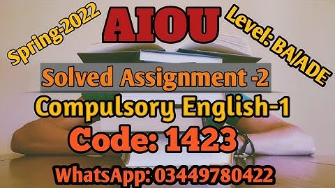 BA/ADE English Code 1423 Compulsory-2 Solved Assignment No 2 Spring 2022| Niaz422