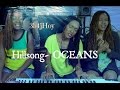 "Oceans" (Where Feet May Fail) Hillsong United | COVER & HOW-TO 3B4JOY