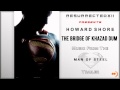 Man of Steel - Trailer Music # 1 (Howard Shore - &quot;The Bridge of Khazad Dum&quot;) [HQ]